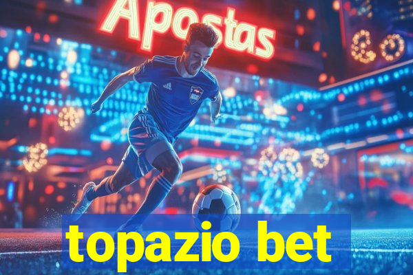 topazio bet